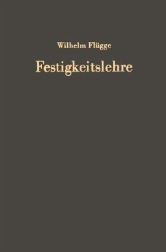 Festigkeitslehre - Flügge, Wilhelm