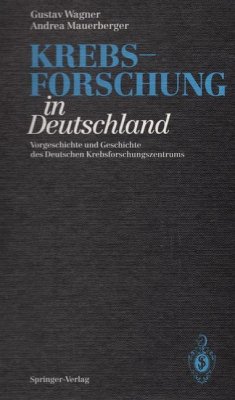 Krebsforschung in Deutschland - Wagner, Gustav;Mauerberger, Andrea