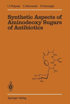 Synthetic Aspects of Aminodeoxy Sugars of Antibiotics - Monneret, Claude;Herczegh, Pal;Pelyvas, Istvan F.