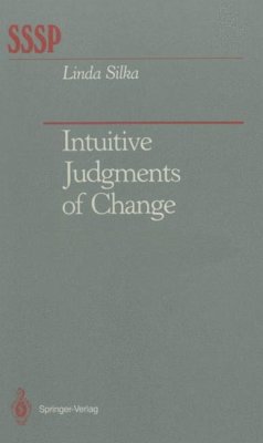 Intuitive Judgments of Change - Silka, Linda