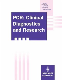 PCR: Clinical Diagnostics and Research - Rolfs, Arndt;Schuller, Irmela;Finckh, Ulrich