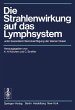 Die Strahlenwirkung auf das Lymphsystem - Bild 1