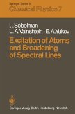 Excitation of Atoms and Broadening of Spectral Lines