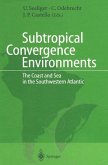 Subtropical Convergence Environments