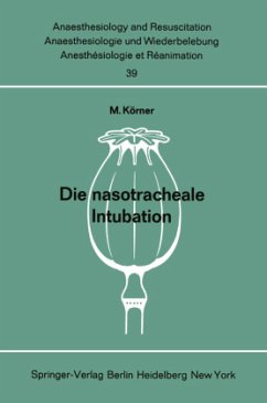 Die nasotracheale Intubation - Körner, M.