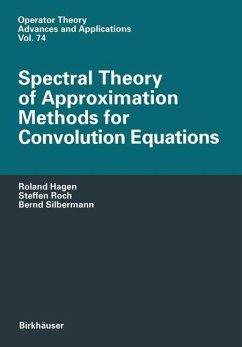 Spectral Theory of Approximation Methods for Convolution Equations - Hagen, Roland; Roch, Steffen; Silbermann, Bernd