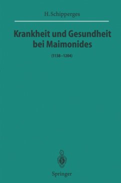 Krankheit und Gesundheit bei Maimonides - Schipperges, H.