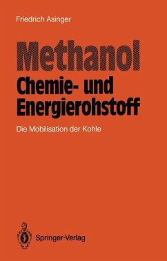 Methanol ¿ Chemie- und Eneigierohstoff - Asinger, Friedrich