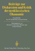 Beiträge zur Diskussion und Kritik der neoklassischen Ökonomie Beiträge zur Diskussion und Kritik der neoklassischen Ökonomie