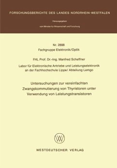 Untersuchungen zur vereinfachten Zwangskommutierung von Thyristoren unter Verwendung von Leistungstransistoren - Scheffner, Manfred