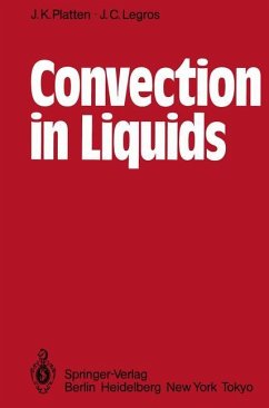 Convection in Liquids - Platten, J. K.; Legros, J. C.