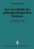 Zur Geschichte des pathophysiologischen Denkens