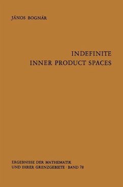 Indefinite Inner Product Spaces - Bognar, J.