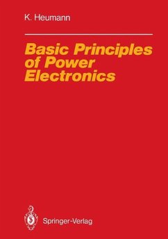 Basic Principles of Power Electronics - Heumann, Klemens