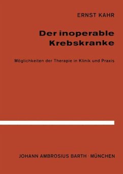 Der Inoperable Krebskranke - Kahr, E.