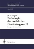 Pathologie der weiblichen Genitalorgane II