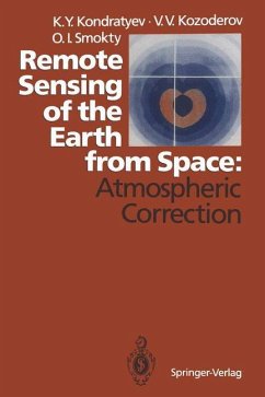 Remote Sensing of the Earth from Space: Atmospheric Correction - Kondratyev, Kirill Y.;Kozoderov, Vladimir V.;Smokty, Oleg I.
