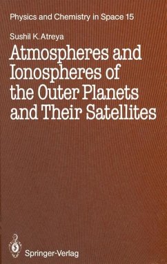 Atmospheres and Ionospheres of the Outer Planets and Their Satellites - Atreya, Sushil K.