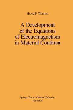 A Development of the Equations of Electromagnetism in Material Continua - Tiersten, Harry F.
