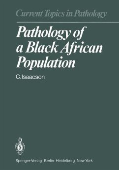 Pathology of a Black African Population - Isaacson, C.