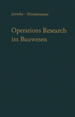 Operations Research im Bauwesen - Jurecka, Walter; Zimmermann, Hans-J.
