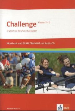 Challenge Nordrhein-Westfalen. Englisch für berufliche Gymnasien. Workbook und EXAM TRAINING