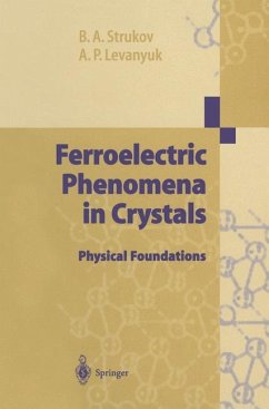 Ferroelectric Phenomena in Crystals - Strukov, Boris A.;Levanyuk, Arkadi P.