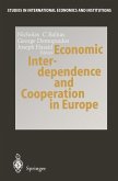 Economic Interdependence and Cooperation in Europe