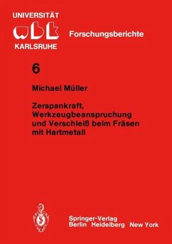 Zerspankraft, Werkzeugbeanspruchung und Verschleiß beim Fräsen mit Hartmetall - Müller, M.