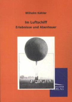 Im Luftschiff - Köhler, Wilhelm