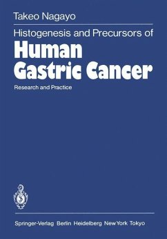 Histogenesis and Precursors of Human Gastric Cancer - Nagayo, Takeo