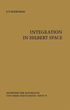Integration in Hilbert Space - Skorohod, A. V.