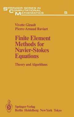 Finite Element Methods for Navier-Stokes Equations - Girault, Vivette;Raviart, Pierre-Arnaud