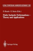 Finite Inelastic Deformations ¿ Theory and Applications