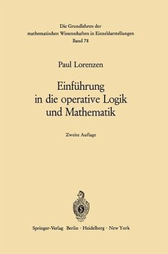 Einführung in die operative Logik und Mathematik - Lorenzen, Paul