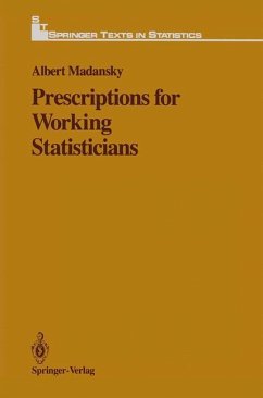 Prescriptions for Working Statisticians - Madansky, Albert
