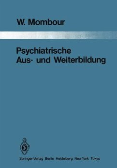 Psychiatrische Aus- und Weiterbildung - Mombour, W.