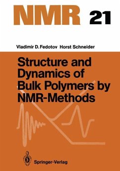 Structure and Dynamics of Bulk Polymers by NMR-Methods - Fedotov, Vladimir D.; Schneider, Horst