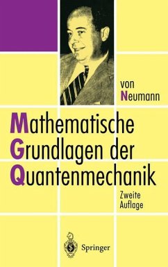 Mathematische Grundlagen der Quantenmechanik - Von Neumann, John