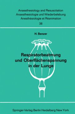 Respiratorbeatmung und Oberflächenspannung in der Lunge - Benzer, H.