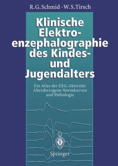 Klinische Elektroenzephalographie des Kindes- und Jugendalters - Schmid, Ronald G.;Tirsch, Werner S.