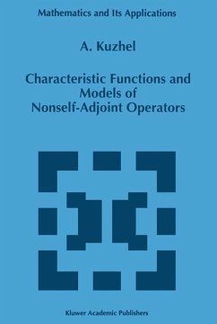 Characteristic Functions and Models of Nonself-Adjoint Operators - Kuzhel, A.