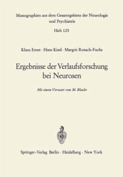 Ergebnisse der Verlaufsforschung bei Neurosen - Ernst, K.; Kind, H.; Rotach-Fuchs, M.