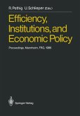 Efficiency, Institutions, and Economic Policy