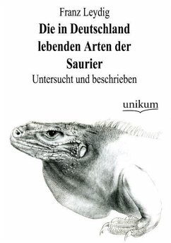 Die in Deutschland lebenden Arten der Saurier - Leydig, Franz