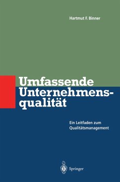 Umfassende Unternehmens-qualität - Binner, Hartmut F.