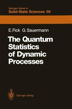 The Quantum Statistics of Dynamic Processes - Fick, Eugen;Sauermann, Günter