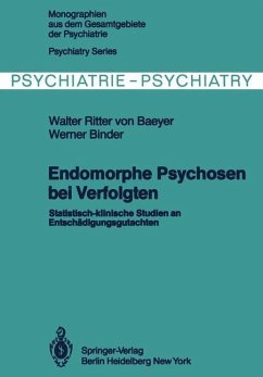 Endomorphe Psychosen bei Verfolgten - Baeyer, Walter Ritter von;Binder, W.