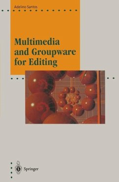 Multimedia and Groupware for Editing - Santos, Adelino