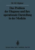 Das Problem der Diagnose und ihre operationale Darstellung in der Medizin